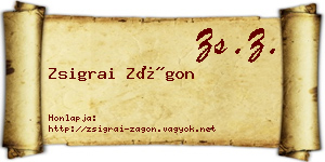 Zsigrai Zágon névjegykártya
